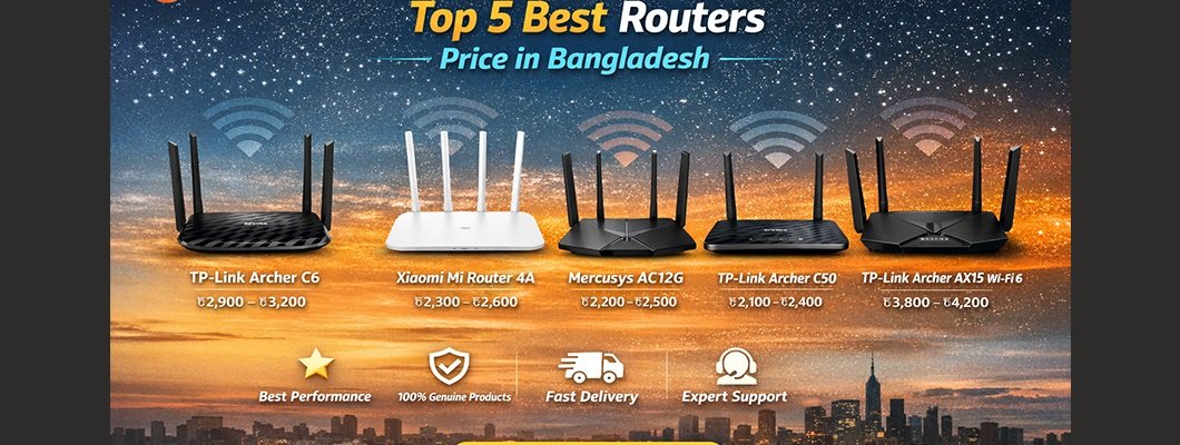 Top 5 Routers Best Price in Bangladesh