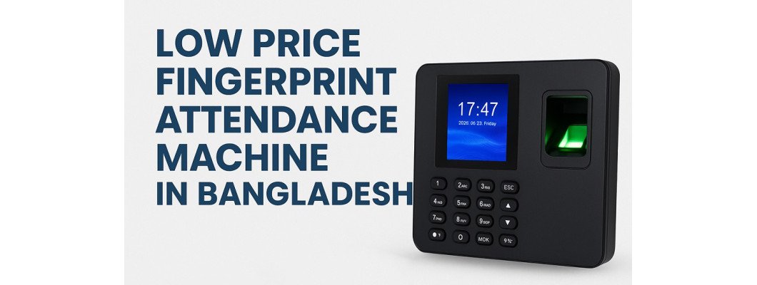 Low Price Fingerprint Attendance Machine in Bangladesh