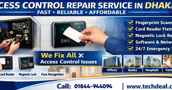Access Control Repair Service in Dhaka, Bangladesh