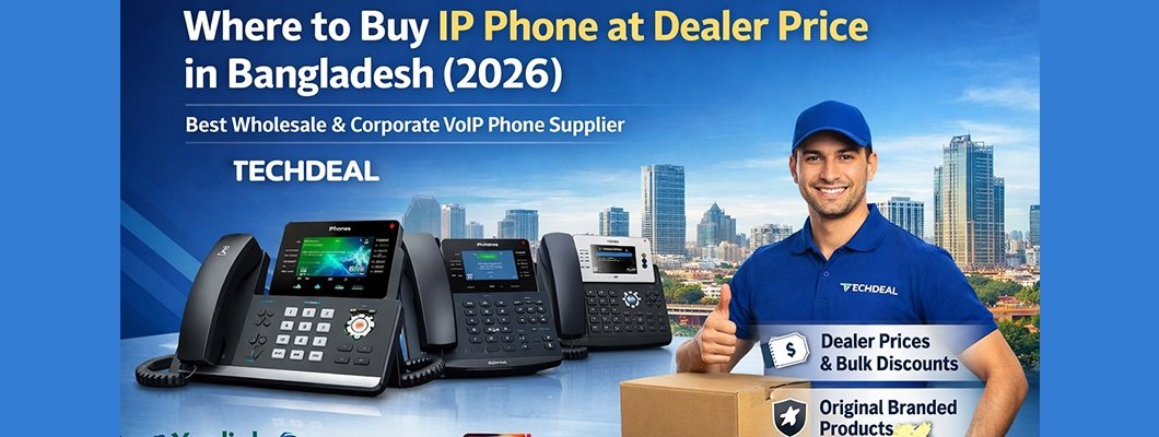 Where to Buy IP Phone at Dealer Price in Bangladesh 2026