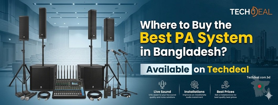 Where to Buy the Best PA System in Bangladesh?