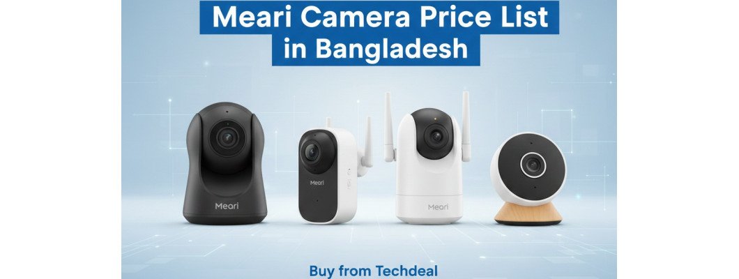 Meari Camera Price List in Bangladesh